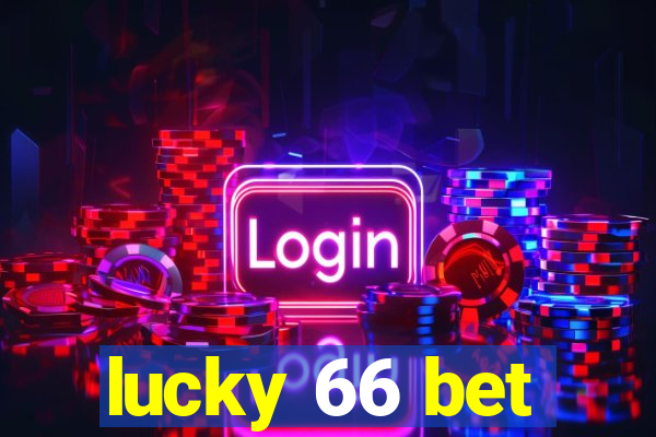 lucky 66 bet